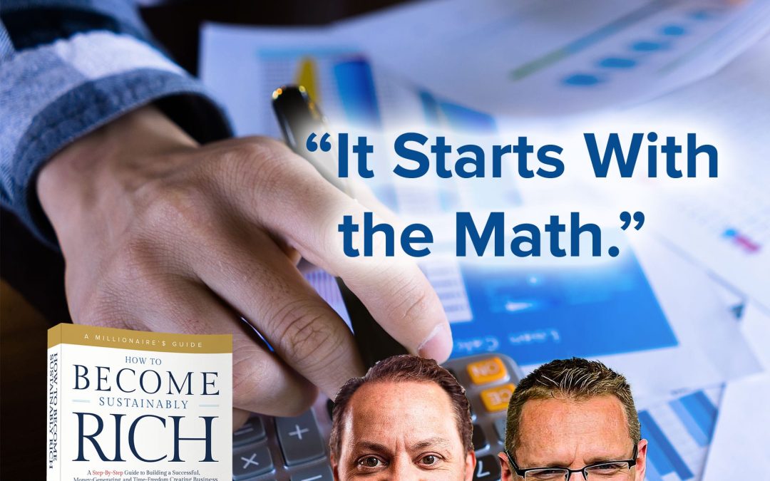 Business Podcasts | Dr. Zoellner and Clay Clark Teach How to Become a Millionaire | It Starts with the Math