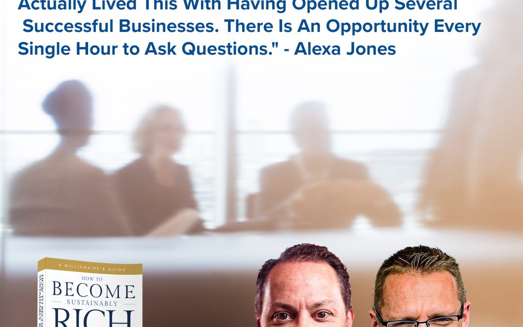 Business | “I Know That Clay Is Speaking from Experience. Clay Has Actually Lived This With Having Opened Up Several Successful Businesses. There Is An Opportunity Every Single Hour to Ask Questions.” – Alexa Jones