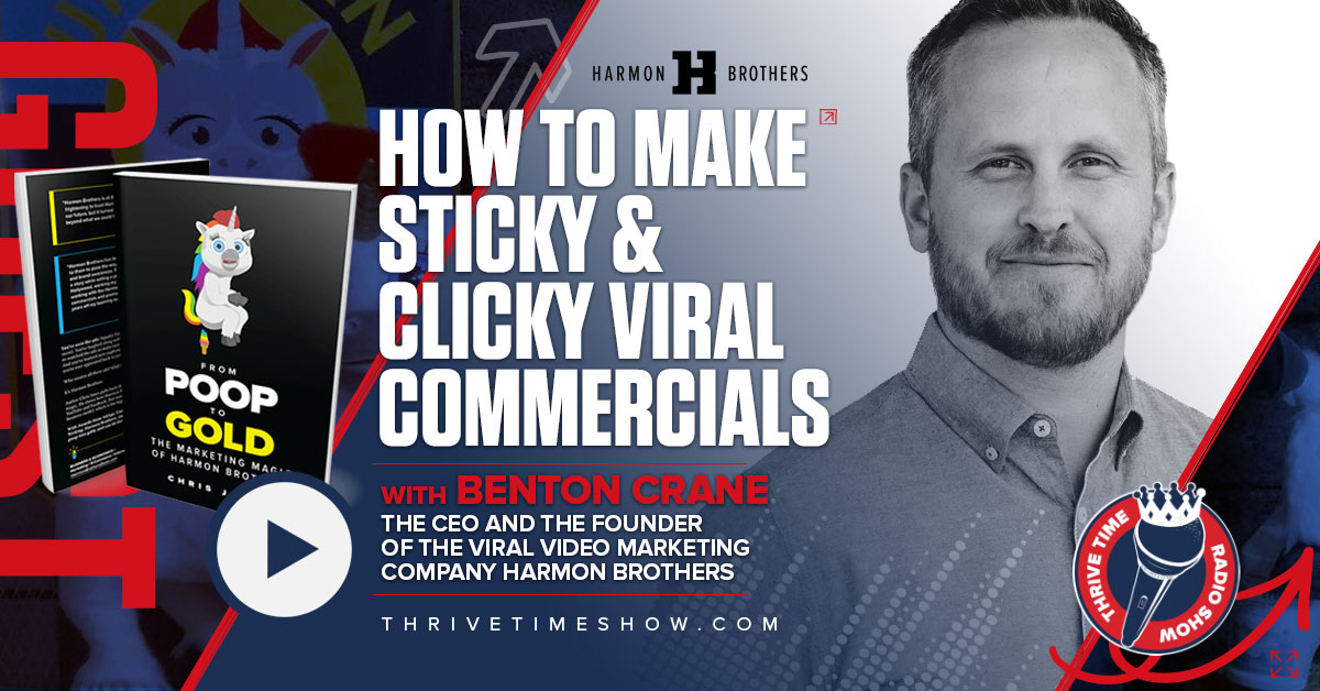 How to Make Sticky and Clicky Viral Commercials with Benton Crane
