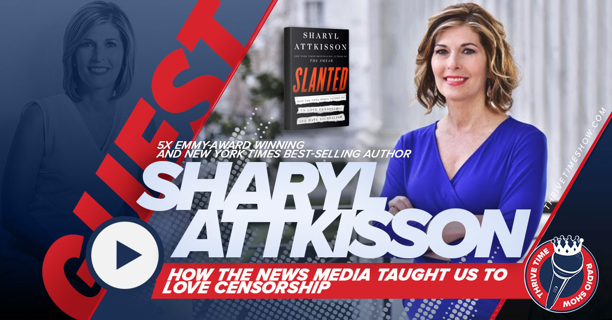 Sharyl Attkisson Explains How And Why Mainstream Media Is Censoring 