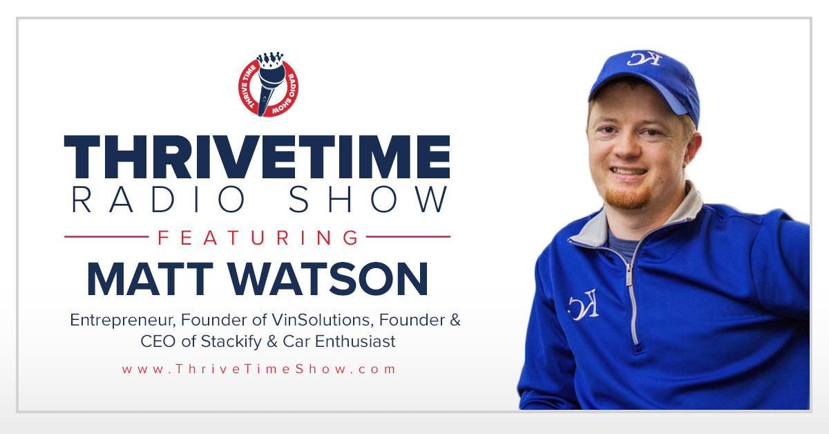 Matt Watson Thrivetime Show Slides