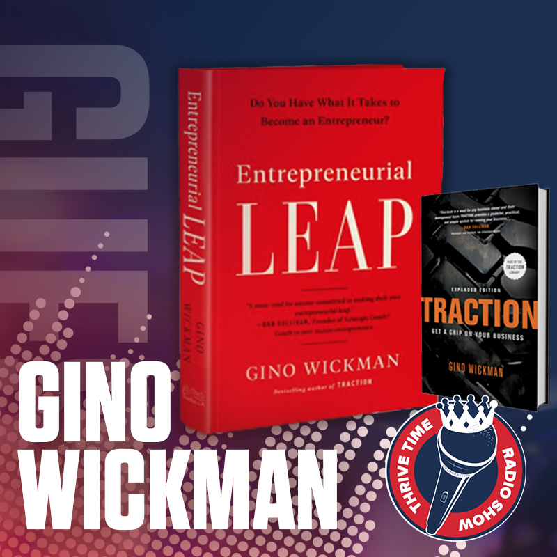 Gino Wickman Ask Do You Have What It Takes To Be An Entrepreneur