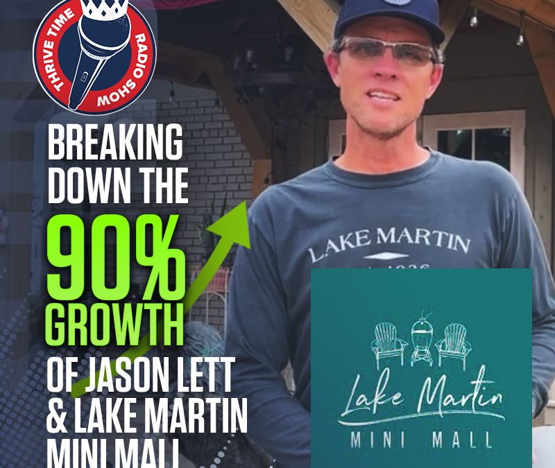 Breaking Down the 90% Growth of Jason Lett and Lake Martin Mini Mall