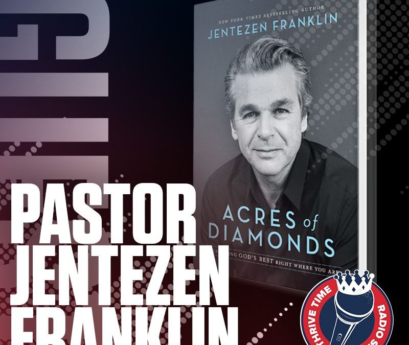 Pastor Jentezen Franklin | The Art of Storytelling, Consistently Praying with President Trump and How One Man Funded Temple University with Acres of Diamonds