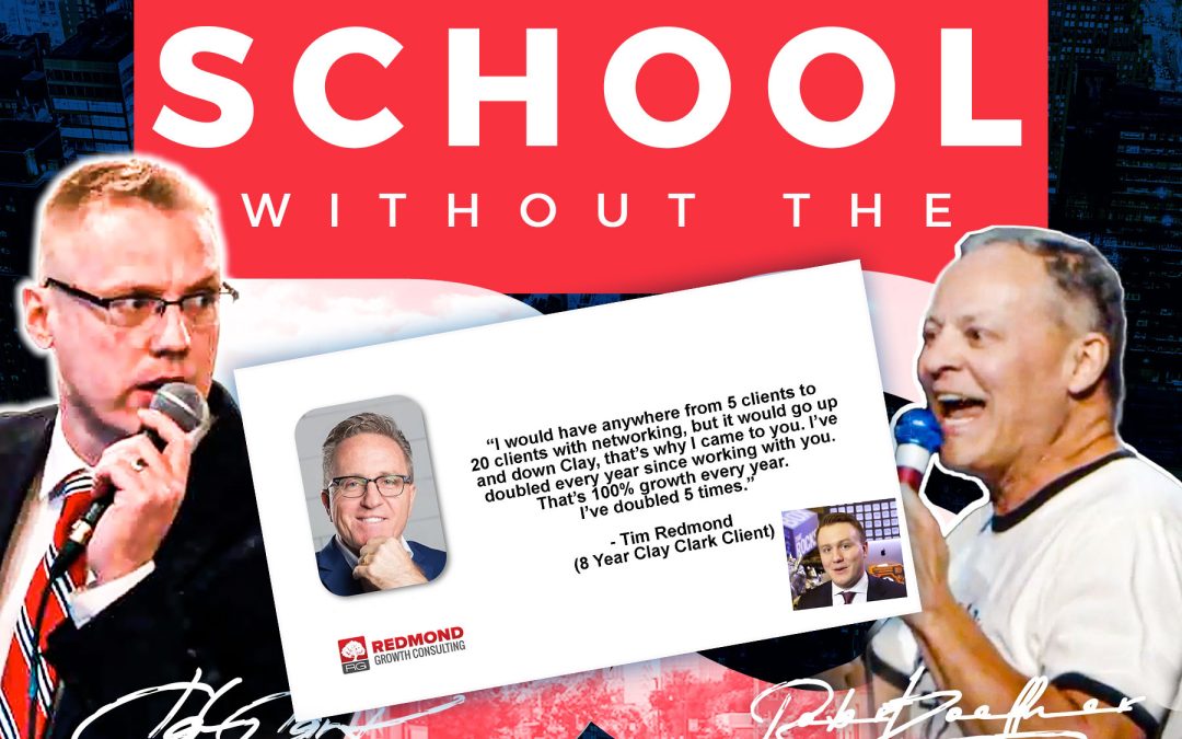 Tim Redmond | “I would have anywhere from 5 clients to 20 clients with networking, but it would go up and down. Clay, that’s why I came to you. I’ve doubled every year since working with you. That’s 100% growth every year. I’ve doubled 5 times.