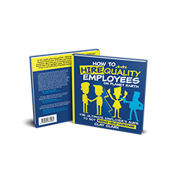 Best Business Books How To Hire Quality Employees On Planet Earth