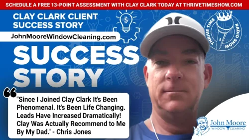 141-Clay-Clark-Business-Coaching-Client-Success-Story-JohnMooreWindowCleaning