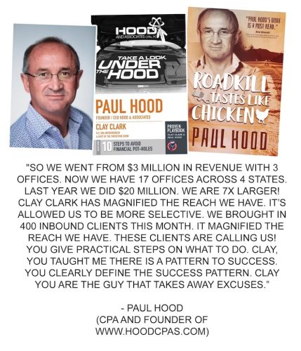 16-5-x-7-Clay-Clark-Client-Success-Story-HoodCPAs.com-Paul-Hood