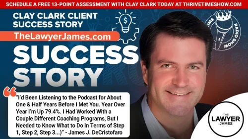 162-Clay-Clark-Business-Coaching-Client-Success-Story-TheLawyerJames