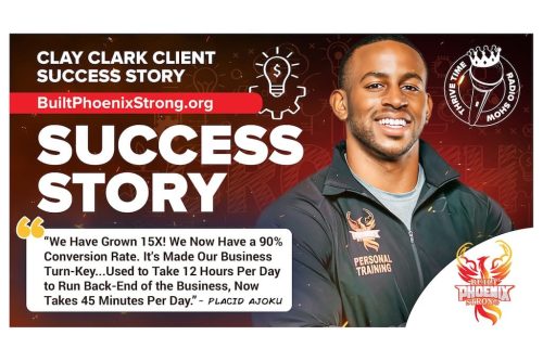 2-6-x-4-Clay-Clark-Success-Story-BuiltPhoenixStrong.org-Placid-Ajoku