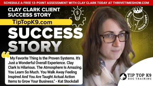 202-Clay-Clark-Business-Coaching-Client-Success-Story-TipTopK9-2