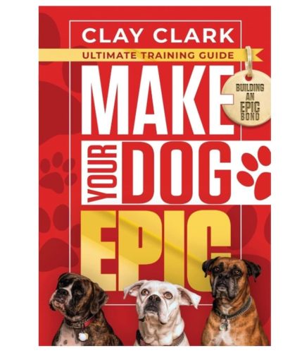 37-5-x-7-Clay-Clark-Books-Make-Your-Dog-Epic