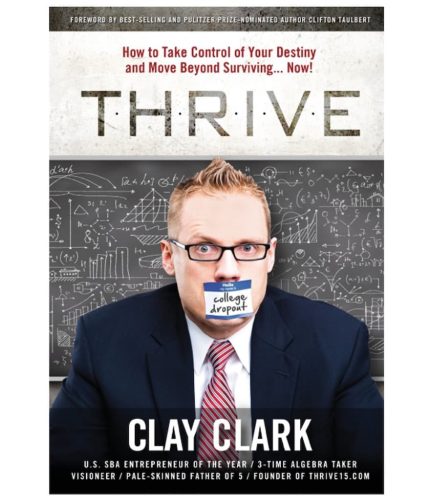 48-5-x-7-Clay-Clark-Books-How-to-Take-Control-of-Your-Destiny-Move-Beyond-Surviving-Now