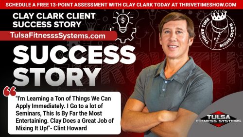 48-Clay-Clark-Business-Coaching-Client-Success-Story-TulsaFitnesssSystems