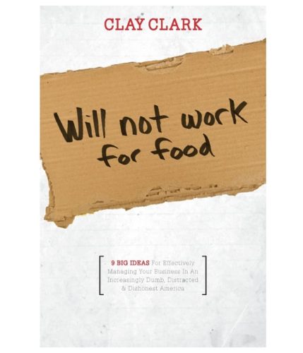 51-5-x-7-Clay-Clark-Books-Will-Not-Work-for-Food