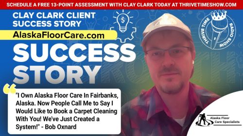 51-Clay-Clark-Business-Coaching-Client-Success-Story-AlaskaFloorCare