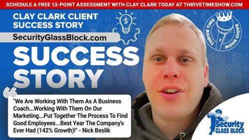 52-Clay-Clark-Business-Coaching-Client-Success-Story-SecurityGlassBlock