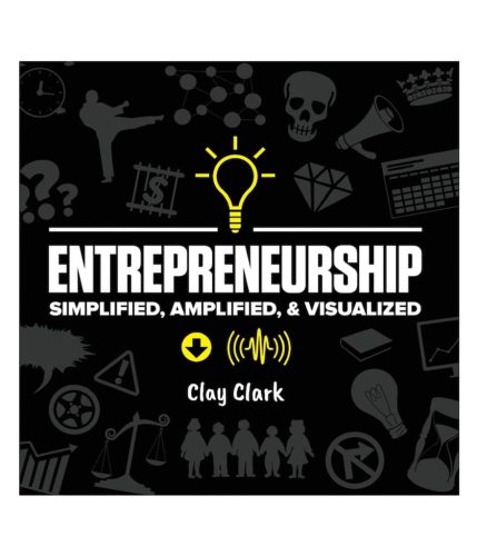 53-5-x-7-Clay-Clark-Books-Entrepreneurship-Simplified-Amplified-Visualized
