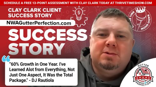 55-Clay-Clark-Business-Coaching-Client-Success-Story-NWAGutterPerfection