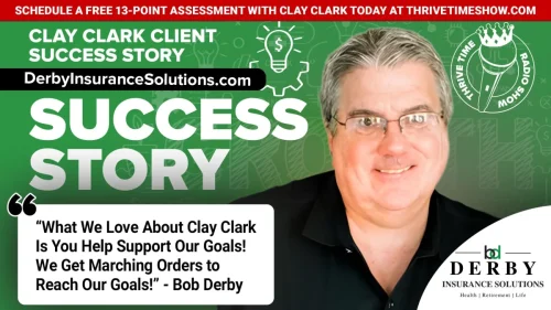 81-Clay-Clark-Business-Coaching-Client-Success-Story-DerbyInsuranceSolutions