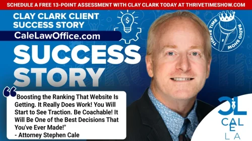 93-Clay-Clark-Business-Coaching-Client-Success-Story-CaleLawOffice