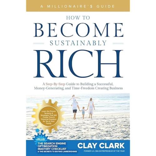 Clay-Clark-Gallery-Clay-Clark-How-to-Become-Sustainably-Rich
