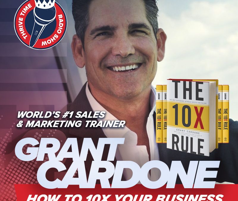 Grant Cardone on If You’re Not Going to Fight For It You’re Not Going to Have It and Going from Being a Drug Addict to Becoming the $300 Million Dollar Man